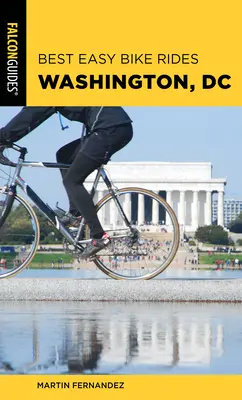 Najlepšie jednoduché prechádzky na bicykli Washington, DC - Best Easy Bike Rides Washington, DC