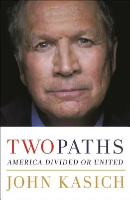 Dve cesty: Amerika rozdelená alebo zjednotená - Two Paths: America Divided or United
