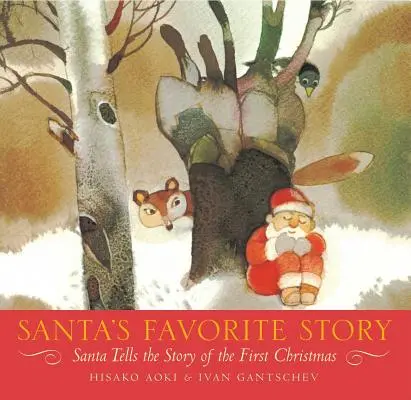 Santov obľúbený príbeh: Santa rozpráva príbeh prvých Vianoc - Santa's Favorite Story: Santa Tells the Story of the First Christmas