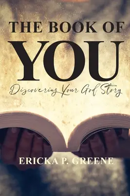 Kniha o vás: Kniha: Objavte svoj Boží príbeh - The Book of You: Discovering Your God Story