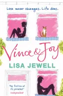Vince a Joy - Nezabudnuteľný bestseller od autora bestselleru číslo 1 Rodina na poschodí - Vince and Joy - The unforgettable bestseller from the No. 1 bestselling author of The Family Upstairs