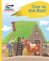 Reading Planet - Krava na streche - žltá: Rocket Phonics - zelená - ROCKET Phonics - Reading Planet - Cow on the Roof - Yellow: Rocket Phonics