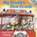Veľké Frankovo hasičské auto - Big Frank's Fire Truck