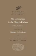 O ťažkostiach v cirkevných otcoch: Ambigua - On Difficulties in the Church Fathers: The Ambigua