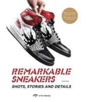 Pozoruhodné tenisky - skvelé zábery a detaily - Remarkable Sneakers - Great Shots and Details