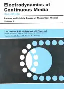 Elektrodynamika spojitých médií: Zväzok 8 - Electrodynamics of Continuous Media: Volume 8