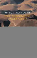 Záludnosť neistoty - The Cunning of Uncertainty
