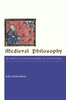Stredoveká filozofia: Historický a filozofický úvod - Medieval Philosophy: An Historical and Philosophical Introduction