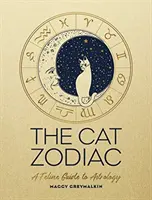 Mačací zverokruh: Kočičí sprievodca astrológiou - The Cat Zodiac: A Feline Guide to Astrology