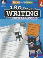 180 dní písania pre štvrtý ročník: Nácvik, hodnotenie, diagnostika - 180 Days of Writing for Fourth Grade: Practice, Assess, Diagnose