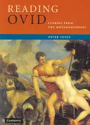 Čítanie Ovídia: Príbehy z Metamorfóz - Reading Ovid: Stories from the Metamorphoses