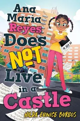 Ana Maria Reyesová nežije na zámku - Ana Maria Reyes Does Not Live in a Castle