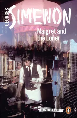 Maigret a samotár - Maigret and the Loner