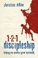 Učiteľstvo 1-2-1: Pomáhať si navzájom duchovne rásť - 1-2-1 Discipleship: Helping One Another Grow Spiritually