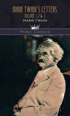 Listy Marka Twaina zväzok 1, 2 a 3 - Mark Twain's Letters Volume 1,2 & 3
