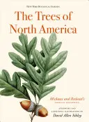 Stromy Severnej Ameriky: Michauxovo a Redoutovo americké majstrovské dielo - The Trees of North America: Michaux and Redoute's American Masterpiece