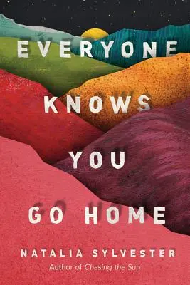 Každý vie, že ideš domov - Everyone Knows You Go Home
