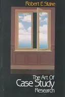 Umenie výskumu prípadovej štúdie - The Art of Case Study Research