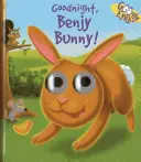 Dobrú noc, zajačik Benjy! - Goodnight, Benjy Bunny!