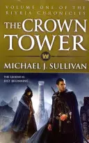 Korunná veža - 1. kniha kroniky Riyria - Crown Tower - Book 1 of The Riyria Chronicles