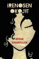 Hovoriť Gigantular - Speak Gigantular