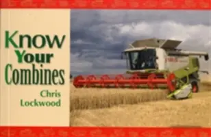 Poznajte svoje kombajny - Know Your Combines