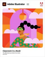 Adobe Illustrator Classroom in a Book (vydanie 2021) - Adobe Illustrator Classroom in a Book (2021 release)