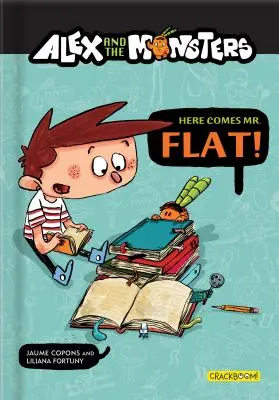 Alex and the Monsters: Príde pán Flat! - Alex and the Monsters: Here Comes Mr. Flat!