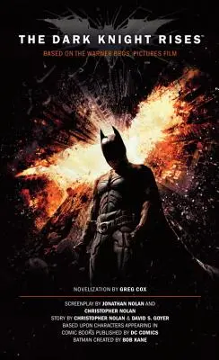 Temný rytier povstáva: (Movie Tie-In Edition): The Official Novelization (The Movie Tie-In Edition) - The Dark Knight Rises: The Official Novelization (Movie Tie-In Edition)