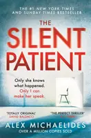Tichý pacient - triler, ktorý trhá rekordy, je bestsellerom Sunday Times a je výberom knižného klubu Richard & Judy - Silent Patient - The record-breaking, multimillion copy Sunday Times bestselling thriller and Richard & Judy book club pick