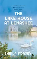 Dom pri jazere v Lenashee - nevyriešená írska záhada - Lake House at Lenashee - An Unsolved Irish Mystery