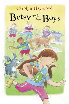 Betsy a chlapci - Betsy and the Boys