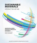 Udržateľné materiály bez horúceho vzduchu, zväzok 6: Výroba budov, vozidiel a výrobkov efektívne a s menším množstvom nových materiálov - Sustainable Materials Without the Hot Air, Volume 6: Making Buildings, Vehicles and Products Efficiently and with Less New Material