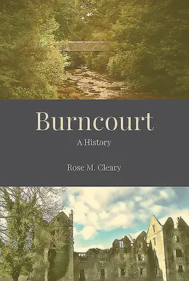 Burncourt - história - Burncourt - A History