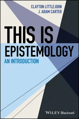 Toto je epistemológia: Úvod do problematiky - This Is Epistemology: An Introduction