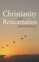 Kresťanstvo a reinkarnácia - Christianity and Reincarnation