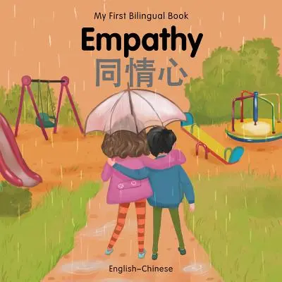 Moja prvá dvojjazyčná kniha - Empatia (anglicko-čínsky) - My First Bilingual Book-Empathy (English-Chinese)