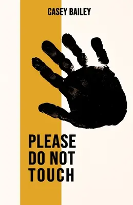 Prosím, nedotýkajte sa - Please Do Not Touch