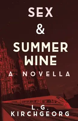 Sex a letné víno - Sex & Summer Wine