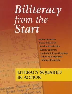 Biliteracy from the Start: Gramotnosť na štvorce v praxi - Biliteracy from the Start: Literacy Squared in Action