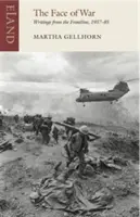 Tvár vojny - spisy z frontu, 1937-1985 - Face of War - Writings from the Frontline,1937-1985