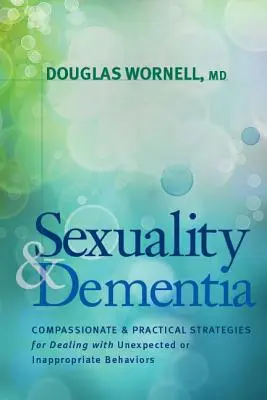 Sexualita a demencia - Sexuality and Dementia