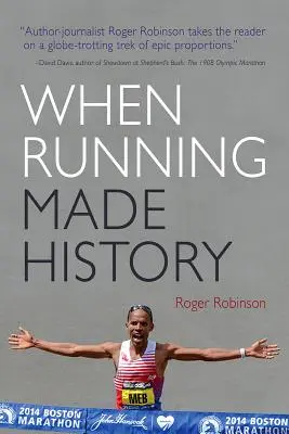 Keď sa beh zapísal do histórie - When Running Made History