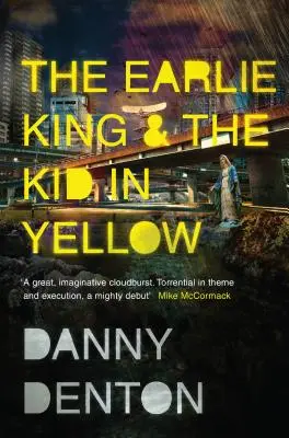 Ušatý kráľ a dieťa v žltom - The Earlie King & the Kid in Yellow