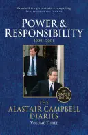 Denníky Alastaira Campbella: Tretí zväzok: Moc a zodpovednosť, 1999-2001 - The Alastair Campbell Diaries: Volume Three: Power and Responsibility 1999-2001