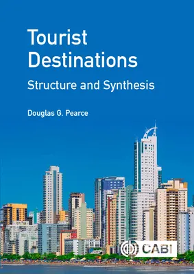Turistické destinácie: Štruktúra a syntéza - Tourist Destinations: Structure and Synthesis