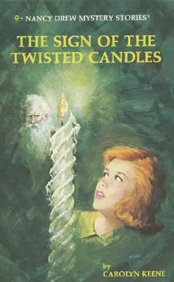 Nancy Drew 09: Znamenie pokrútených sviečok - Nancy Drew 09: The Sign of the Twisted Candles