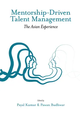 Mentoringom riadený manažment talentov: Skúsenosti z Ázie - Mentorship-Driven Talent Management: The Asian Experience