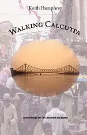 Prechádzky po Kalkate - Walking Calcutta