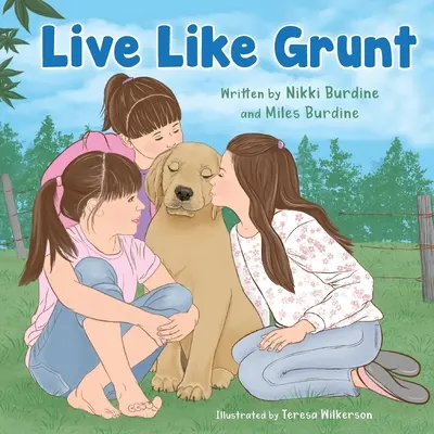 Žiť ako Grunt - Live Like Grunt